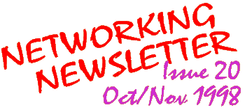 Networking Newsletter: Issue 20: October/November 1998
