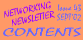 Networking Newsletter #43 (Sept/Oct'02) Contents Page